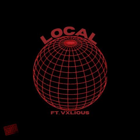 LOCAL (feat. Vxlious)
