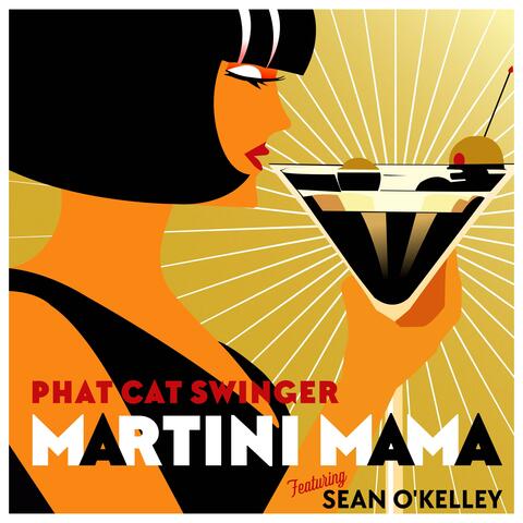 Martini Mama (feat. Sean O'Kelley)