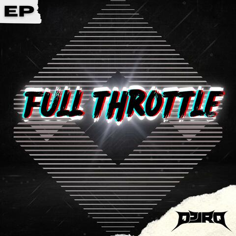 FULL THROTTLE EP