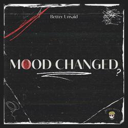 Mood Changed