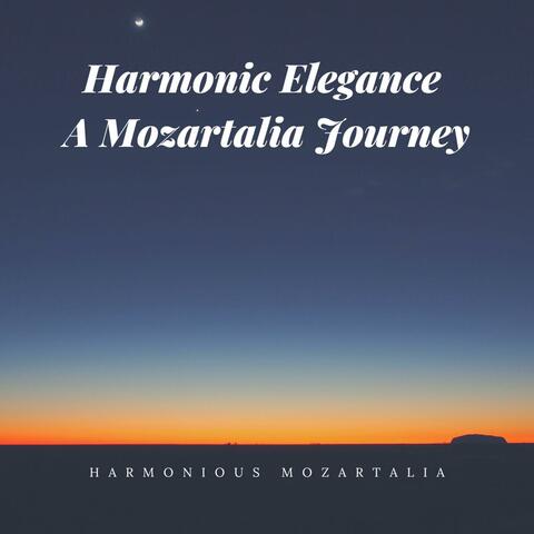 Harmonic Elegance A Mozartalia Journey