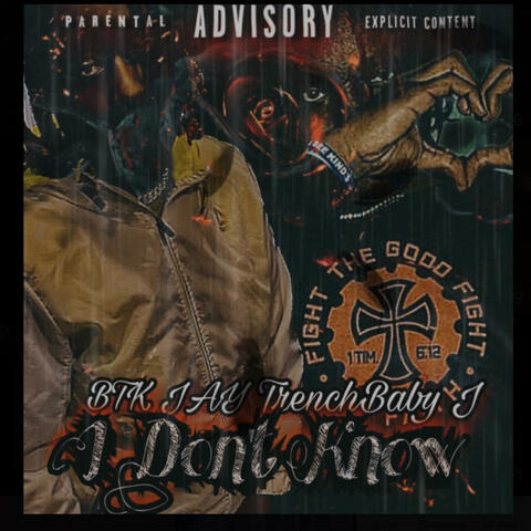 I Don't Know (feat. TrenchBaby J)