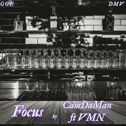 Focus (feat. VMN REY & ShefwEli)