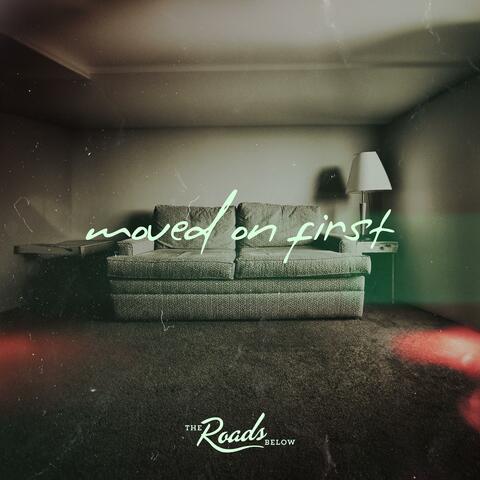 Moved On First