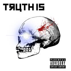 Truth Is