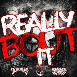 REALLY BOUT IT (feat. DOC GRUESOME & APOLLO EXODUS)
