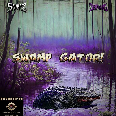 SWAMP 'GATOR! (feat. Skyrock STS)