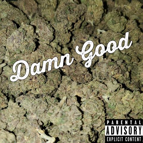 Damn Good
