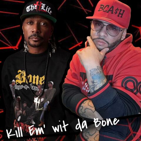 Kill Em Wit Da Bone (feat. Krayzie Bone)
