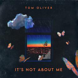 It's Not About Me