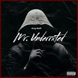 Mr. Underrxted