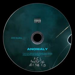 Anomaly (feat. Dev the Kid)