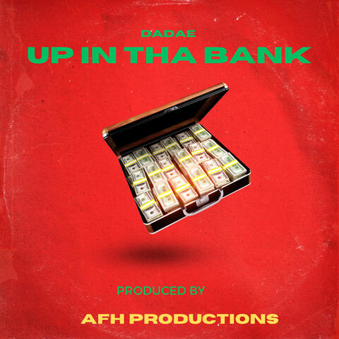 UP IN THA BANK