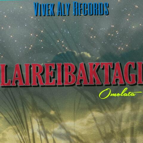 LAIREIBAKTAGI (feat. Omolata)