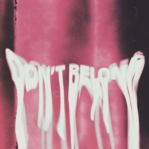 Don't Belong