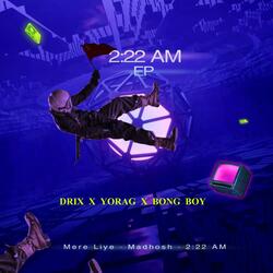 2:22 AM (feat. YoRaG & Bong Boy)