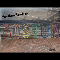 Southern Roads to Boston