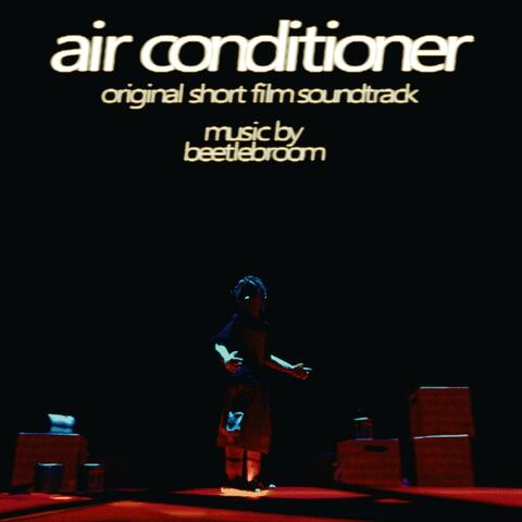 Air Conditioner (Original Short Film Soundtrack)