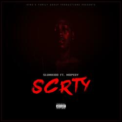 SCRTY (feat. Mopedy)