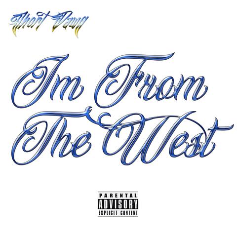 im from the west