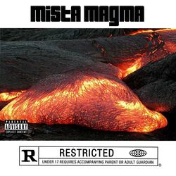 Mista Magma (Circa 2012)