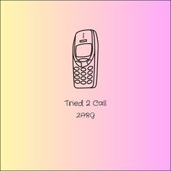 Tried 2 Call
