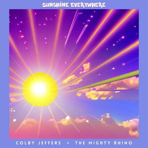Sunshine Everywhere (feat. The Mighty Rhino)