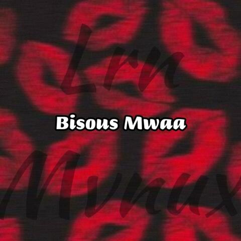 Bisous Mwaa  (feat. Mvnux) [Speed Up]
