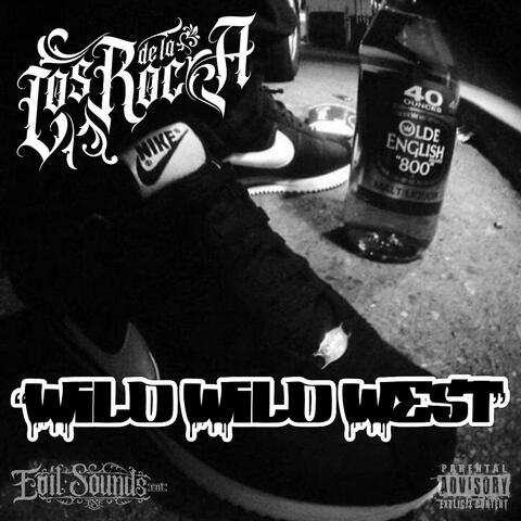 Wild Wild West (feat. Los De La Roca)