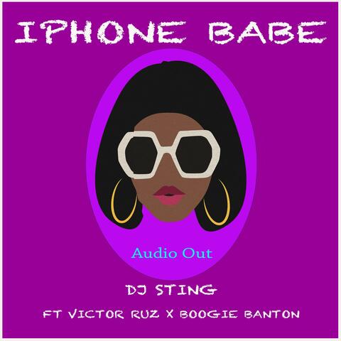 Iphone Babe (feat. Victor Ruz & Boogie Banton)