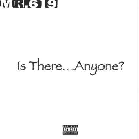 Is There Anyone?