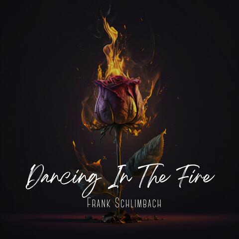 Dancing In The Fire