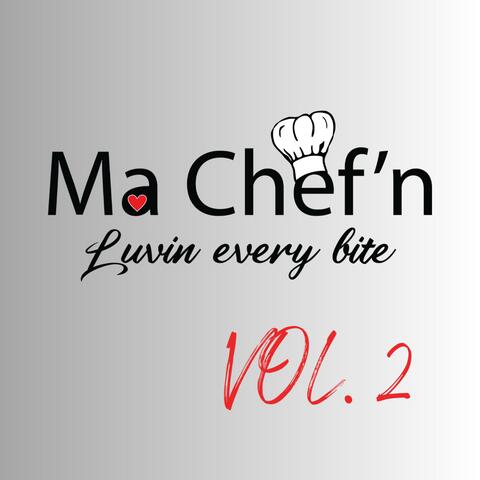 Ma Chef'n, Vol. 2