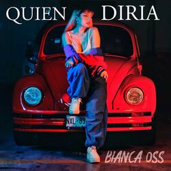 Quien diria