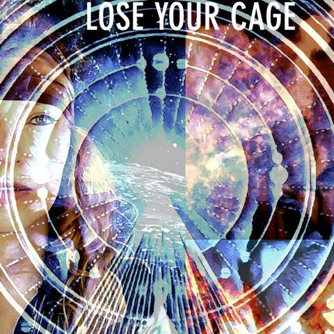 Lose your Cage