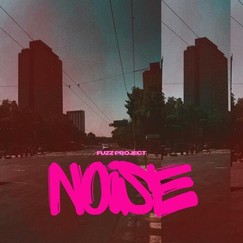 NOISE