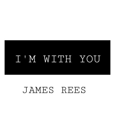 I'm With You