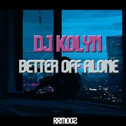 Better Off Alone