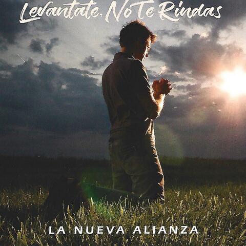 Levantate No Te Rindas