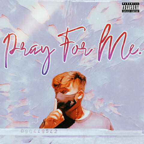 Pray For Me