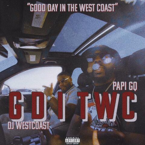 GDITWC (Good day in the west coast) (feat. Dj Westcoast)