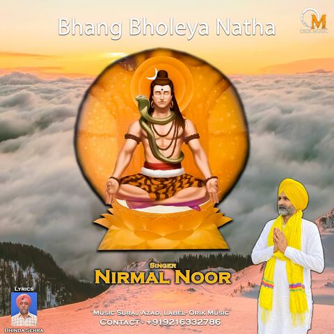 Bhang Bholeya Natha
