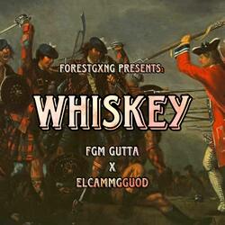 WHISKEY (feat. elcammgguod)