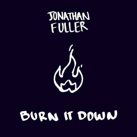 Burn It Down