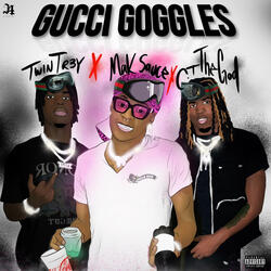 GUCCI GOOGLES (feat. C.T. The God & Twin Tr3y)