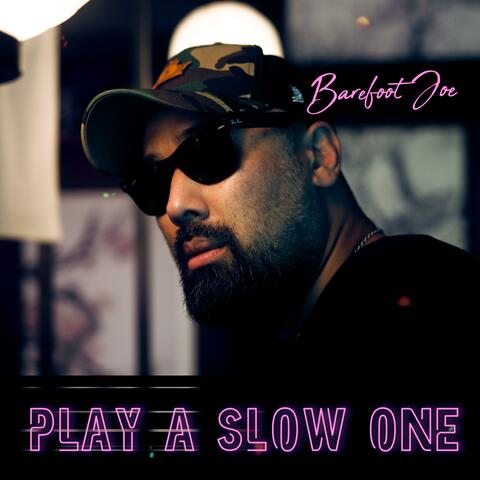 Play a Slow One