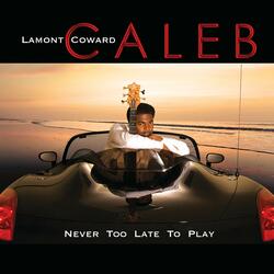 Never Too Late To Play (Reprise)