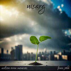 Nisarg (feat. Wilson Evan Menezes)