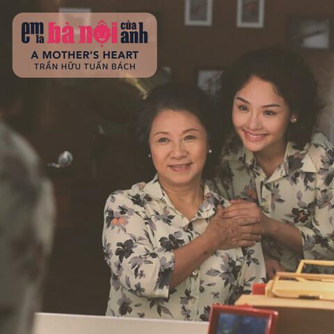 A Mother's Heart (From "Em Là Bà Nội Của Anh")