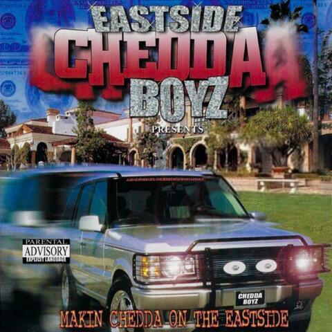 Makin Chedda on the Eastside